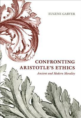 Confronting Aristotle's Ethics