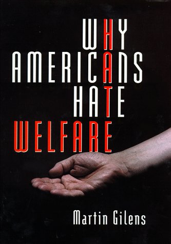 Why Americans Hate Welfare