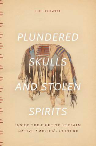 Plundered Skulls and Stolen Spirits