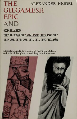 The Gilgamesh Epic and Old Testament Parallels