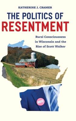 The Politics of Resentment