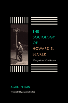 The Sociology of Howard S. Becker