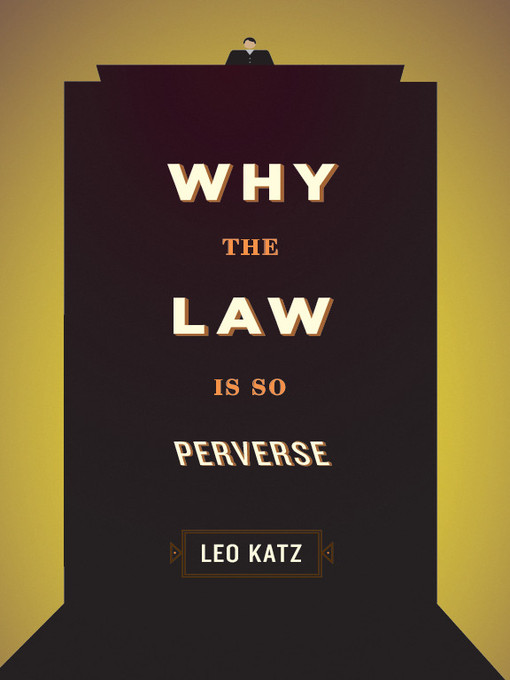 Why the Law Is So Perverse