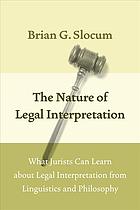 The Nature of Legal Interpretation