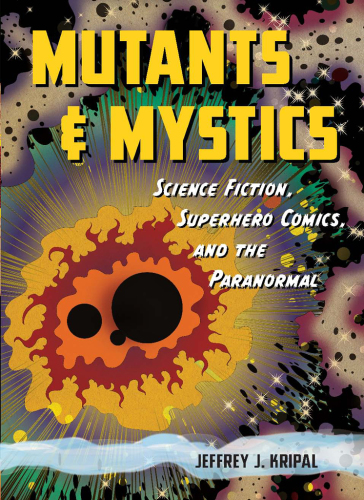 Mutants and Mystics