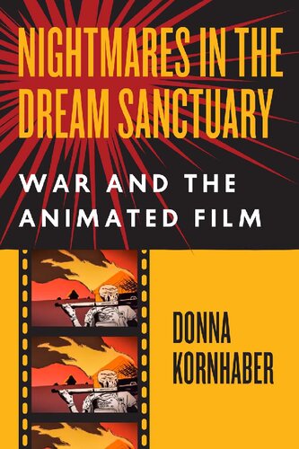 Nightmares in the dream sanctuary : war and the animated film