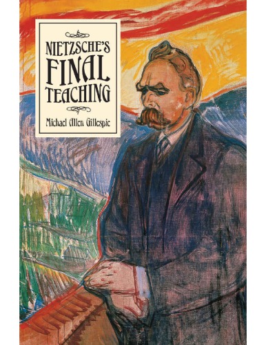 Nietzsche's Final Teaching