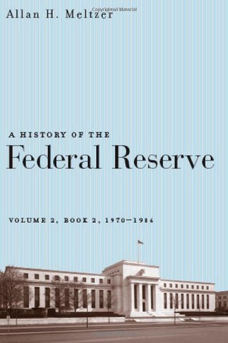 A History of the Federal Reserve, Volume 2, Book 2, 1970-1986