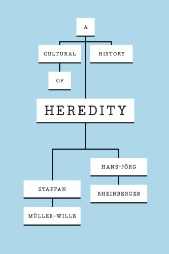 A Cultural History of Heredity