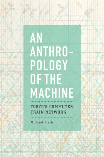 An Anthropology of the Machine