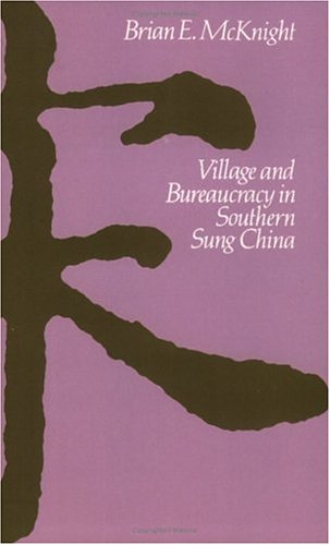 Village and Bureaucracy in Southern Sung China