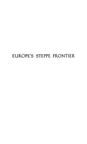 Europe's Steppe Frontier, 1500-1800