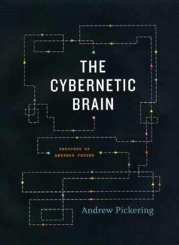 Cybernetic Brain : Sketches of Another Future.