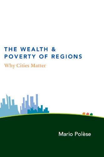 The Wealth and Poverty of Regions