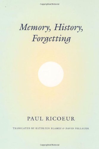 Memory, History, Forgetting