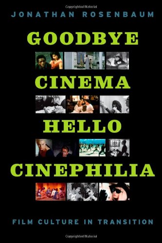 Goodbye Cinema, Hello Cinephilia