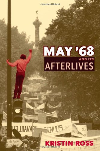 May '68 and Its Afterlives