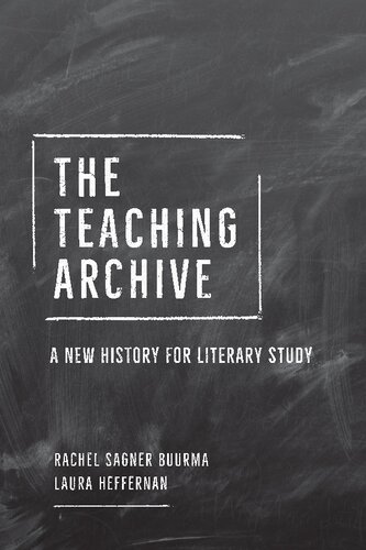 The teaching archive : a new history for literary study