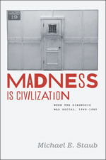 Madness Is Civilization