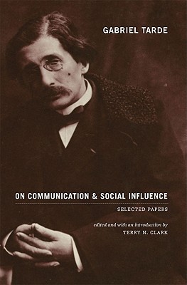 On Communication and Social Influence (Heritage of Society)