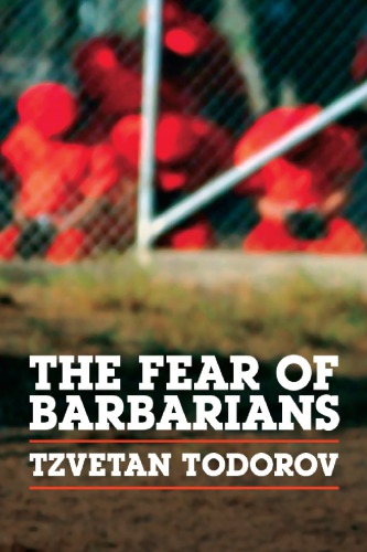 The Fear of Barbarians