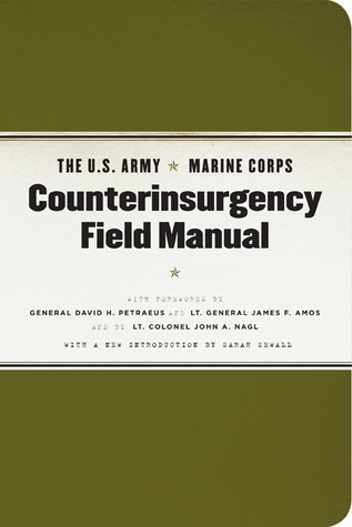 The U.S. Army/Marine Corps Counterinsurgency Field Manual