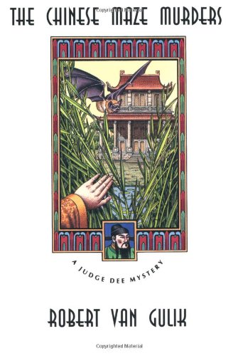 The Chinese Maze Murders: A Judge Dee Mystery (Judge Dee Mysteries)