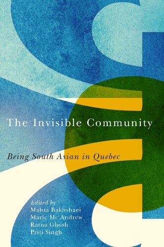 The invisible community : being South Asian in Quebec