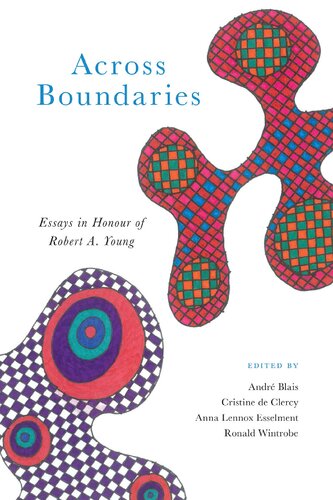 Across boundaries : essays in honour of Robert A. Young