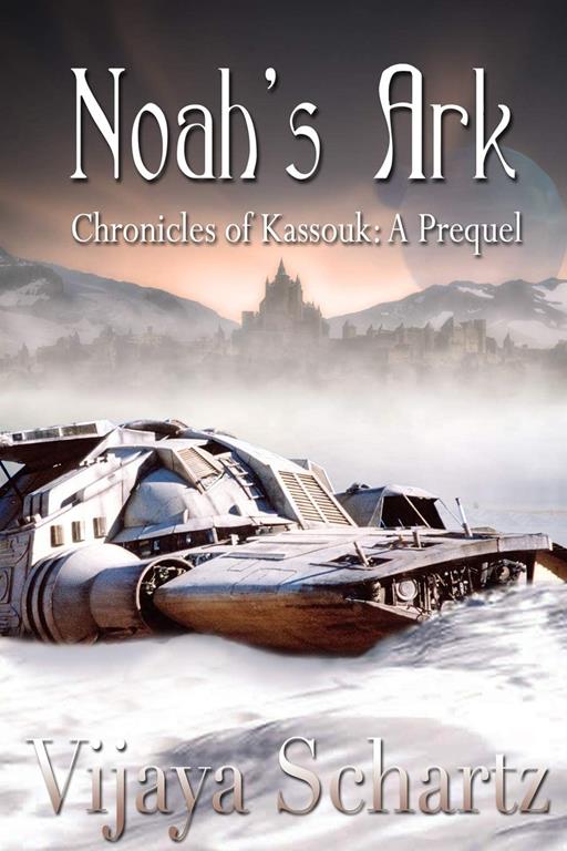 Noah's Ark (Chronicles of Kassouk)