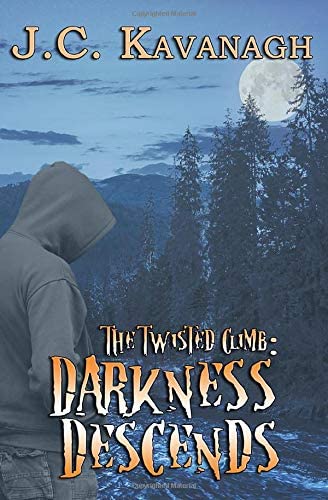 Darkness Descends (The Twisted Climb)