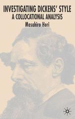 Investigating Dickens' style ;A collocational analysis