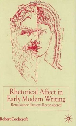 Rhetorical Affect in Early Modern Writing