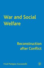 War and social welfare ;Reconstruction after conflict