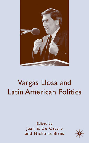 Vargas Llosa and Latin American Politics