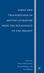 Taboo and transgression in British literature from the Renaissance to.