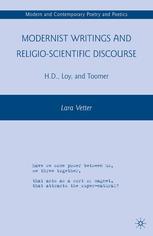 Modernist writings and religio-scientific discourse : H.D., Loy, and Toomer