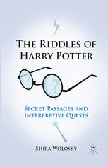 The Riddles of Harry Potter : Secret Passages and Interpretive Quests