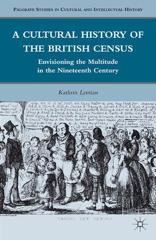 A Cultural History of the British Census