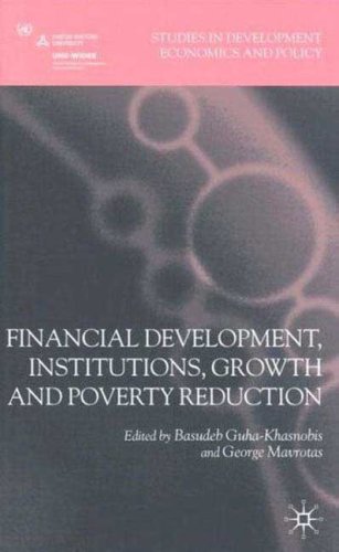 Financial Development, Institutions, Growth and Poverty Reduction