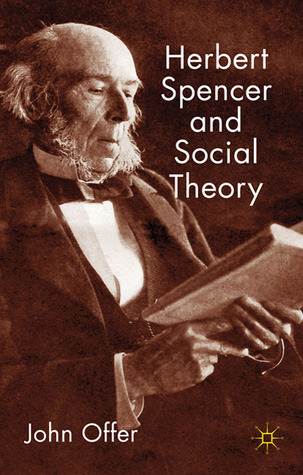 Herbert Spencer and Social Theory