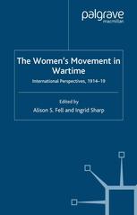 The women's movement in wartime : international perspectives, 1914-19