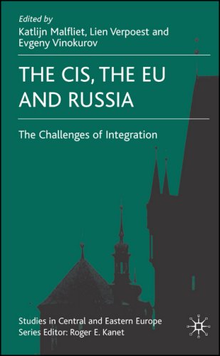 The CIS, the EU and Russia : the challenges of integration