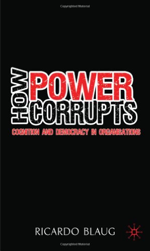 How Power Corrupts