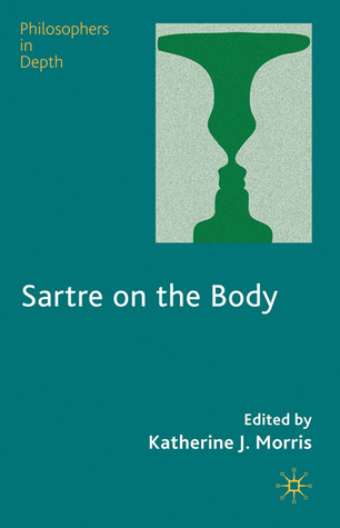 Sartre on the Body