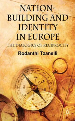 Nation-building and identity in Europe : the dialogics of reciprocity