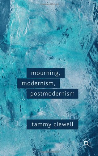 Mourning, Modernism, Postmodernism