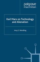 Karl Marx on Technology and Alienation