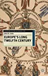 Europe's Long Twelfth Century