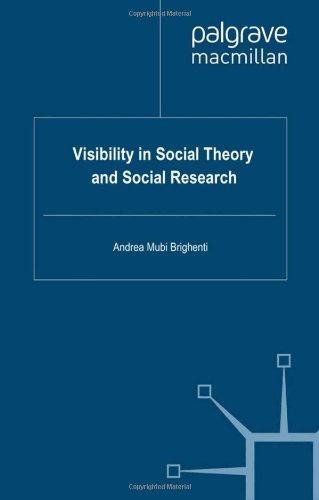 Visibility in Social Theory and Social Research